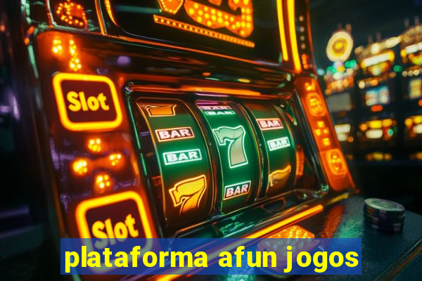 plataforma afun jogos